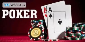 Poker W88 - Hướng Dẫn Cách Chơi Poker Trực Tuyến Đặt Cược