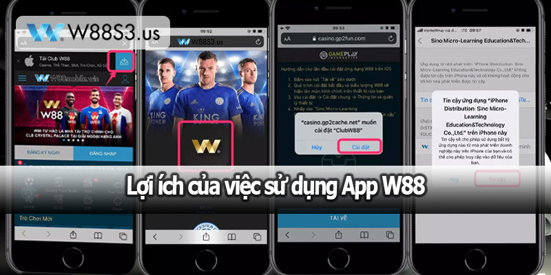Lợi ích của việc sử dụng App W88